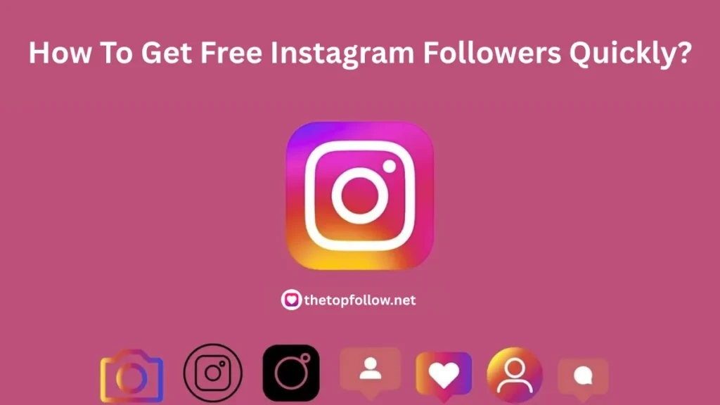 Get Free Instagram Followers Quickly